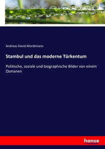 Stambul und das moderne Türkentum