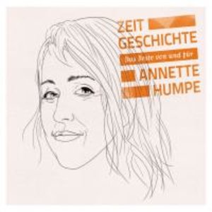 Zeitgeschichte - Das Beste von und für Annette Humpe, 2 Audio-CDs