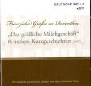 \"Das gräfliche Milchgeschäft\" & andere Kurzgeschichten (1897), 1 Audio-CD