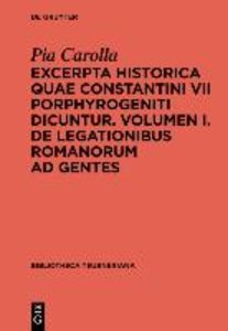 Excerpta historica quae Constantini VII Porphyrogeniti dicuntur
