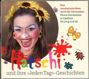 Hatschi und ihre \"Jeden Tag\"-Geschichten, 2 Audio-CDs