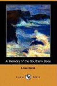 A Memory of the Southern Seas (Dodo Press)