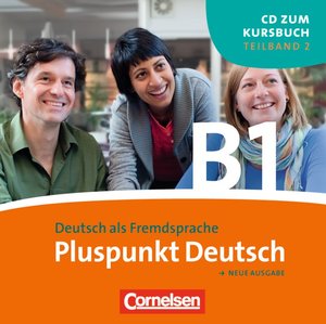 Pluspunkt Deutsch - Der Integrationskurs Deutsch als Zweitsprache - Ausgabe 2009 - B1: Teilband 2