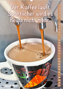 Bohnen, Schaum & Plätzchen: Kaffeegenuss (Wandkalender 2023 DIN A2 hoch)