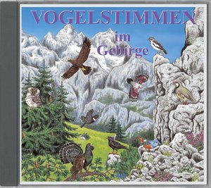 Vogelstimmen im Gebirge, 1 Audio-CD