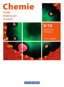 Chemie: Stoffe - Reaktionen - Umwelt (Neue Ausgabe) - Regelschule Thüringen - 9./10. Schuljahr