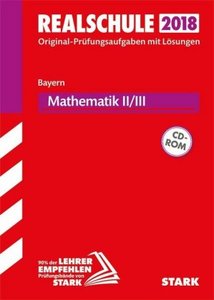 Realschule 2018 - Bayern - Mathematik II/III, mit CD-ROM