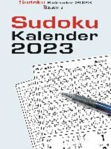 Sudokukalender 2023. Der beliebte Abreißkalender mit 800 Zahlenrätseln