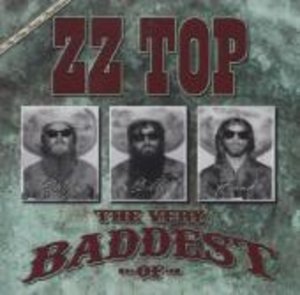 The Very Baddest Of ZZ Top