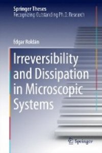 Irreversibility and Dissipation in Microscopic Systems