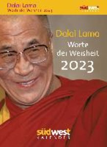 Dalai Lama - Worte der Weisheit 2023  - Tagesabreißkalender zum Aufstellen oder Aufhängen