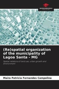 (Re)spatial organization of the municipality of Lagoa Santa - MG