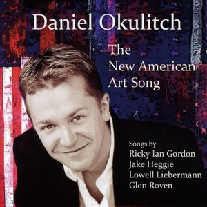Daniel Okulitch: New American Art Song