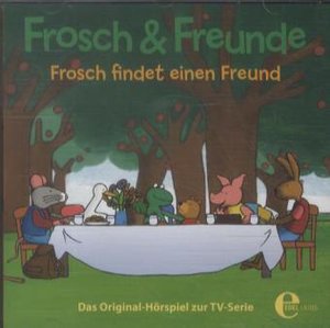 Frosch findet einen Freund, 1 Audio-CD