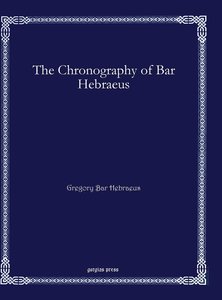 Bar Hebraeus, G: Chronography of Bar Hebraeus