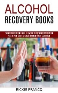 Alcohol Recovery Books