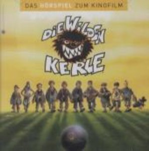Die Wilden Kerle. Tl.1, 1 Audio-CD