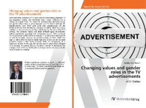 Changing values and gender roles in the TV advertisements