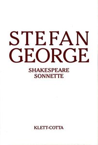 Sämtliche Werke in 18 Bänden, Band 12. Shakespeare Sonnette. Umdichtung (Sämtliche Werke in achtzehn Bänden, Bd. ?)