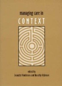 Managing Care in Context