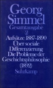 Aufsätze 1887-1890. Über sociale Differenzierung. Die Probleme der Geschichtsphilosophie (1892)