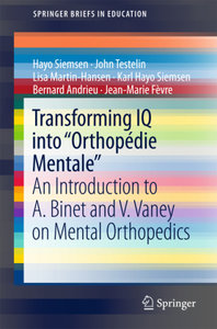 Transforming IQ into "Orthopédie Mentale"