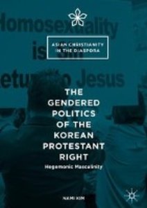 The Gendered Politics of the Korean Protestant Right