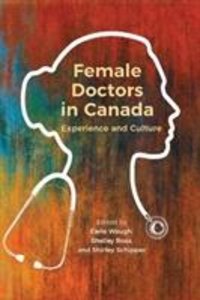 Female Doctors in Canada: Experience and Culture