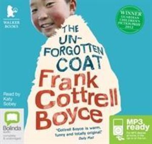 Cottrell-Boyce, F: The Unforgotten Coat