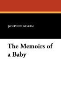 MEMOIRS OF A BABY