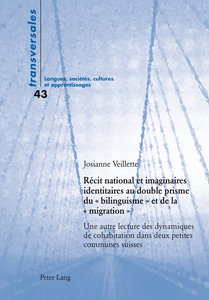 Récit national et imaginaires identitaires au double prisme du " bilinguisme " et de la " migration "