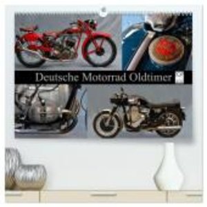 Deutsche Motorrad Oldtimer (hochwertiger Premium Wandkalender 2024 DIN A2 quer), Kunstdruck in Hochglanz