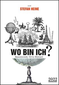 Stefan Heine Wo bin ich? 2022 Wochenkalender - Quizkalender - Rätselkalender - Jede-Woche-neue-Rätsel - 23,7x34