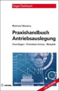 Praxishandbuch Antriebsauslegung, mit CD-ROM