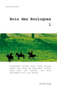 Bois des Boulognes. Bd.1