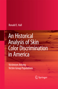 An Historical Analysis of Skin Color Discrimination in America