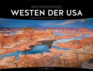 Westen der USA - Isabel und Steffen Synnatschke - Signature Kalender 2024