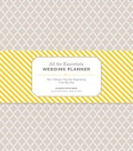 All the Essentials Wedding Planner: The Ultimate Tools for Organizing Your Big Day (Wedding Planning Book, Wedding Organizers, Wedding Checklist Plann
