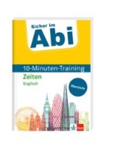 Klett Sicher im Abi 10-Minuten-Training Oberstufe Englisch Zeiten