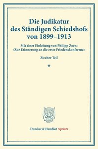 Die Judikatur des Ständigen Schiedshofs von 1899–1913.
