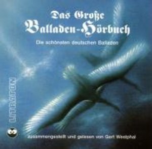 Das große Balladen-Hörbuch, 6 Audio-CDs