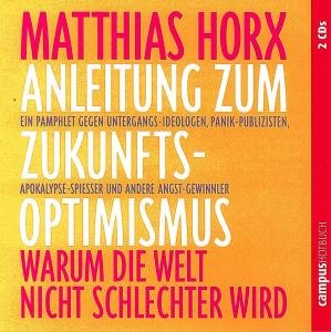 Anleitung zum Zukunfts-Optimismus, 2 Audio-CDs