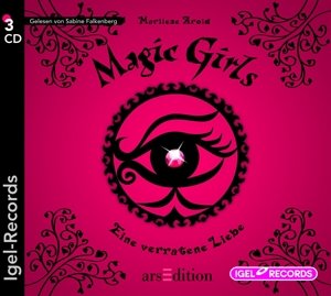 Magic Girls 11. Eine verratene Liebe