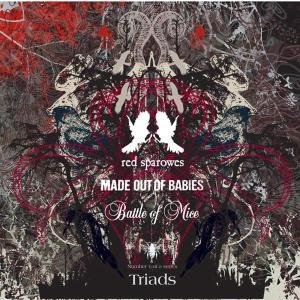 Red Sparowes/Made Out Of Babies/Battle Of Mice: Triad