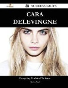 Cara Delevingne 32 Success Facts - Everything You Need to Know about Cara Delevingne