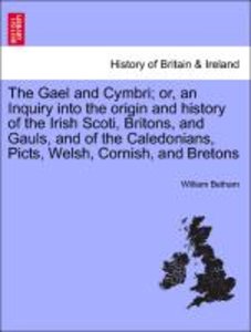 Betham, W: Gael and Cymbri; or, an Inquiry into the origin a