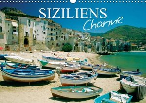 Siziliens Charme (Wandkalender 2014 DIN A3 quer)