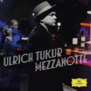 Ulrich Tukur - Mezzanotte, 1 Audio-CD