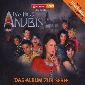 Das Haus Anubis-Das Album Zur Serie