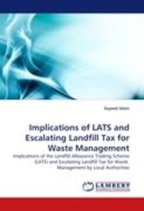 Implications of LATS and Escalating Landfill Tax for Waste Management